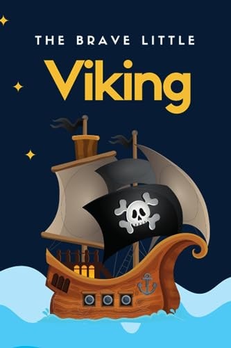 The Brave Little Viking Little Vikings Story for Kids