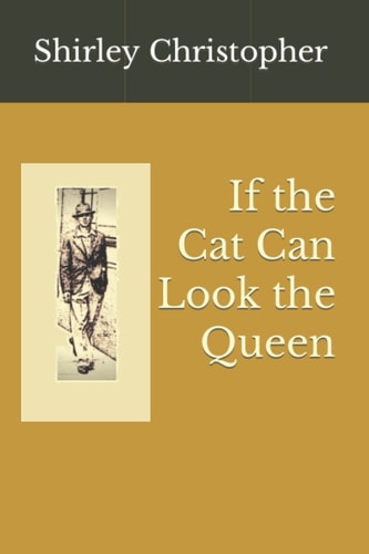 If the Cat Can Look the Queen