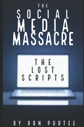 The Social Media Massacre The Lost Scripts