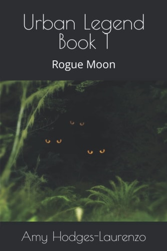 Urban Legend Book 1 Rogue Moon