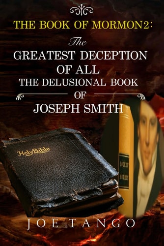 The Book of Mormon 2 The Greatest Deception of All