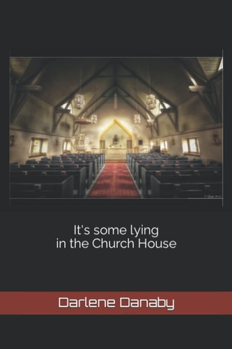 It's Some Lying in the Church House
