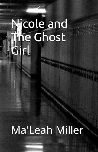 Nicole and The Ghost Girl