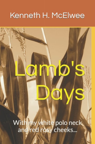 Lamb's Days With My White Polo Neck and Red Rosy Cheeks...