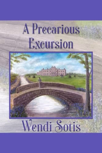 A Precarious Excursion An Austen-Inspired Romance