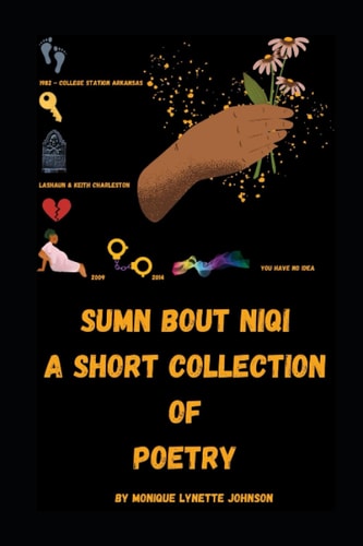 Sumn Bout Niqi A Short Collection of Poetry