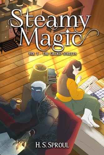 Steamy Magic: Vol. 1 - The Gilded Streets