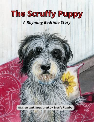 The Scruffy Puppy A Rhyming Bedtime Story