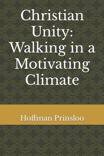 Christian Unity Walking in a Motivating Climate