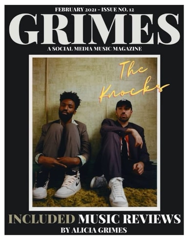 GRIMES MAGAZINE - FEBRUARY 2021 - ISSUE NO.12: Featuring on the cover Atlantic Records Artist "The Knocks" and Atlantic Records Artist "Catie Turner" on back cover.