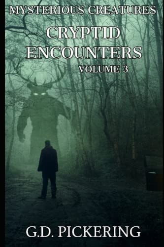 Mysterious Creatures Cryptid encounters
