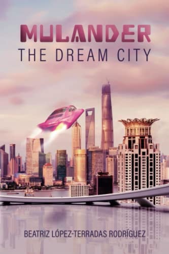 Mulander, the Dream City