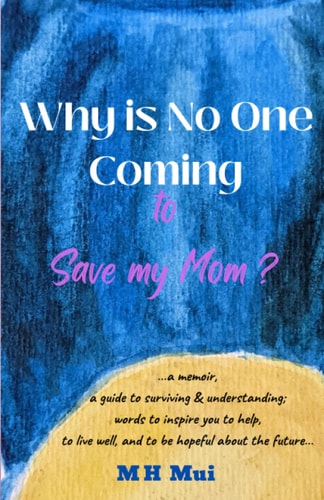 Why is No One Coming to Save My Mom?
