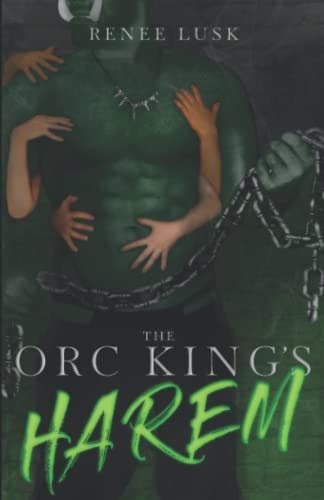 The Orc King's Harem (Book 1 in the Orc King Series)