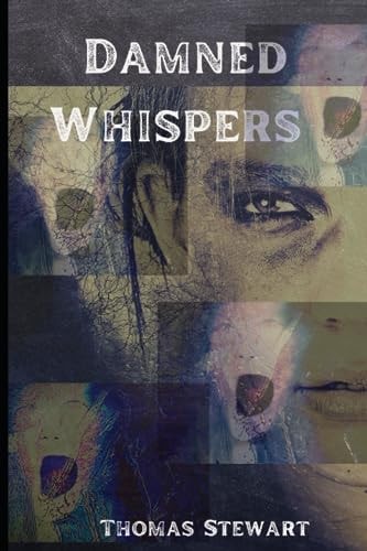 DAMNED WHISPERS.