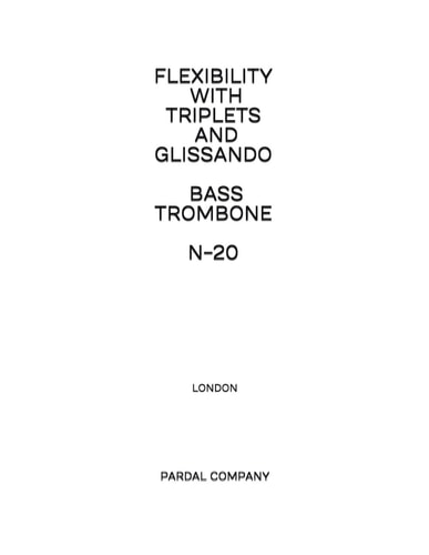Flexibility with Triplets and Glissando Bass Trombone N-20 London
