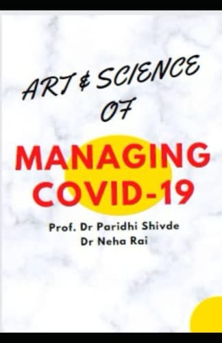 Art & Science of Managing Covid-19