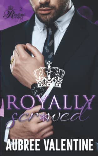 Royally Scr*wed