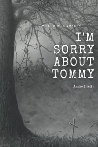 I'm Sorry About Tommy