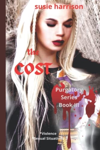 The Cost Purgatory Series Book III
