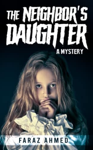 The Neighbor's Daughter A Mystery