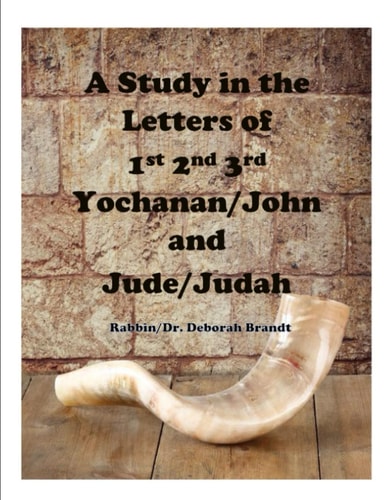 A Study in The Letters of Yochanan and Judah Letters of John and Jude