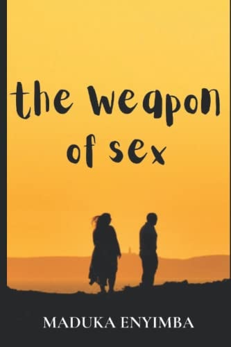 The Weapon of Sex A Play