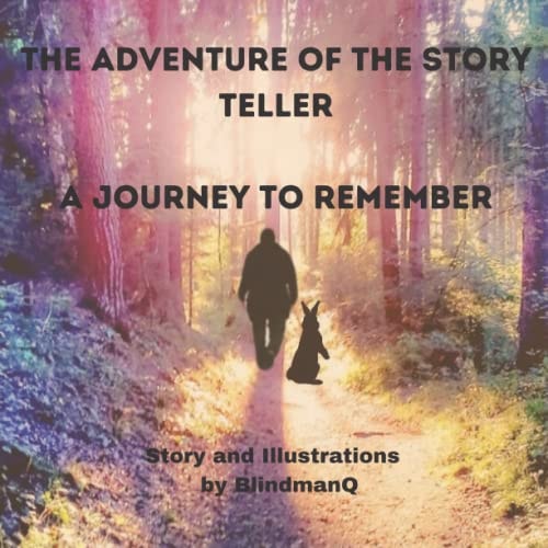 The Adventures Of The Story Teller A Journey To Remeber