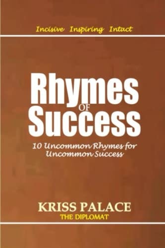 Rhymes of Success 10 Uncommon Rhymes for Uncommon Success