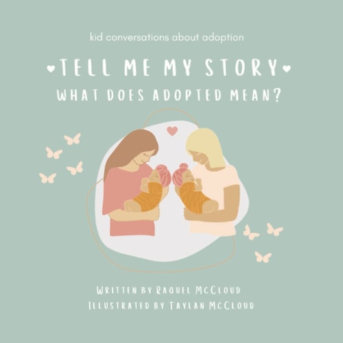 Tell Me My Story What Does Adopted Mean?