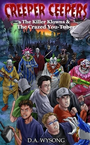 CREEPER CEEPERS - Killer Clowns & the Crazed You-Tuber - Book Twelve