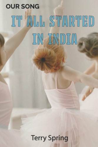 It All Started In India