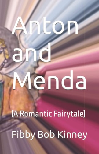 Anton and Menda (A Romantic Fairytale)