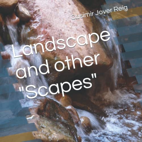 Landscape and Other "Scapes"