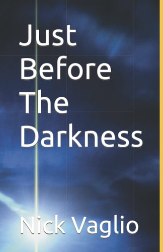 Just Before The Darkness