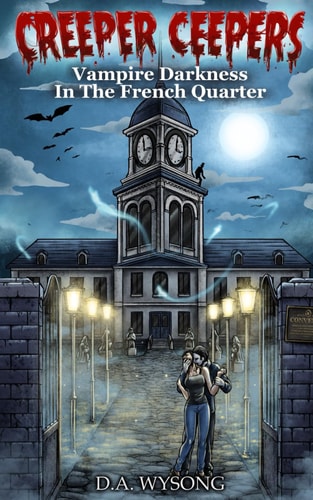 CREEPER CEEPERS - Vampire Darkness in the French Quarter - Book Thirteen