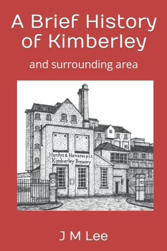 A Brief History of Kimberley And Surrounding Area