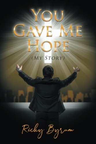 You Gave Me Hope (My Story)