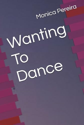 Wanting To Dance