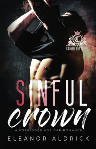 Sinful Crown A Forbidden Age Gap Romance