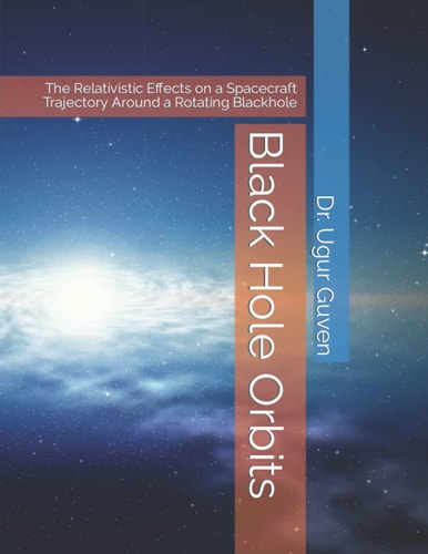 Black Hole Orbits The Relativistic Effects on a Spacecraft Trajectory Around a Rotating Blackhole