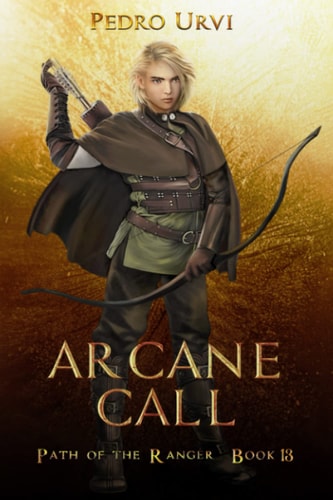 Arcane Call (Path of the Ranger Book 13)
