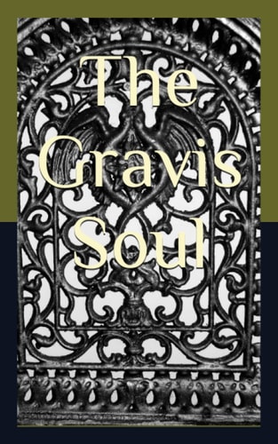 The Gravis Soul Poems