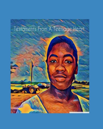 Testaments From A Teenage Heart Poetry In Motion
