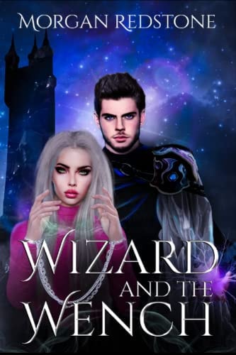 Wizard and the Wench Book 1