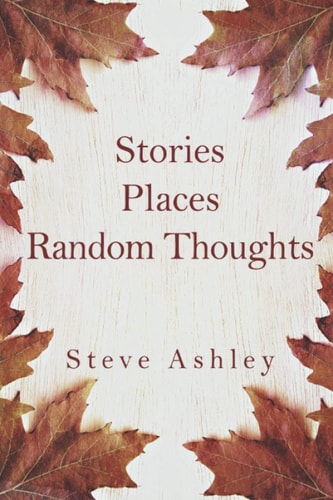 Stories Places Random Thoughts