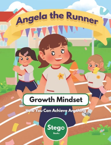 Angela the Runner Growth Mindset for Kids - How You Can Achieve Anything