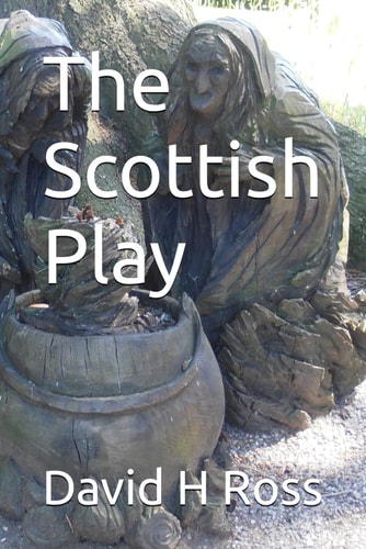 The Scottish Play
