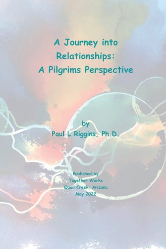A Journey Into Relationships A Pilgrims Perspective