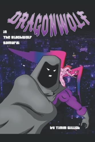 Dragonwolf in The Blackwolf Samurai